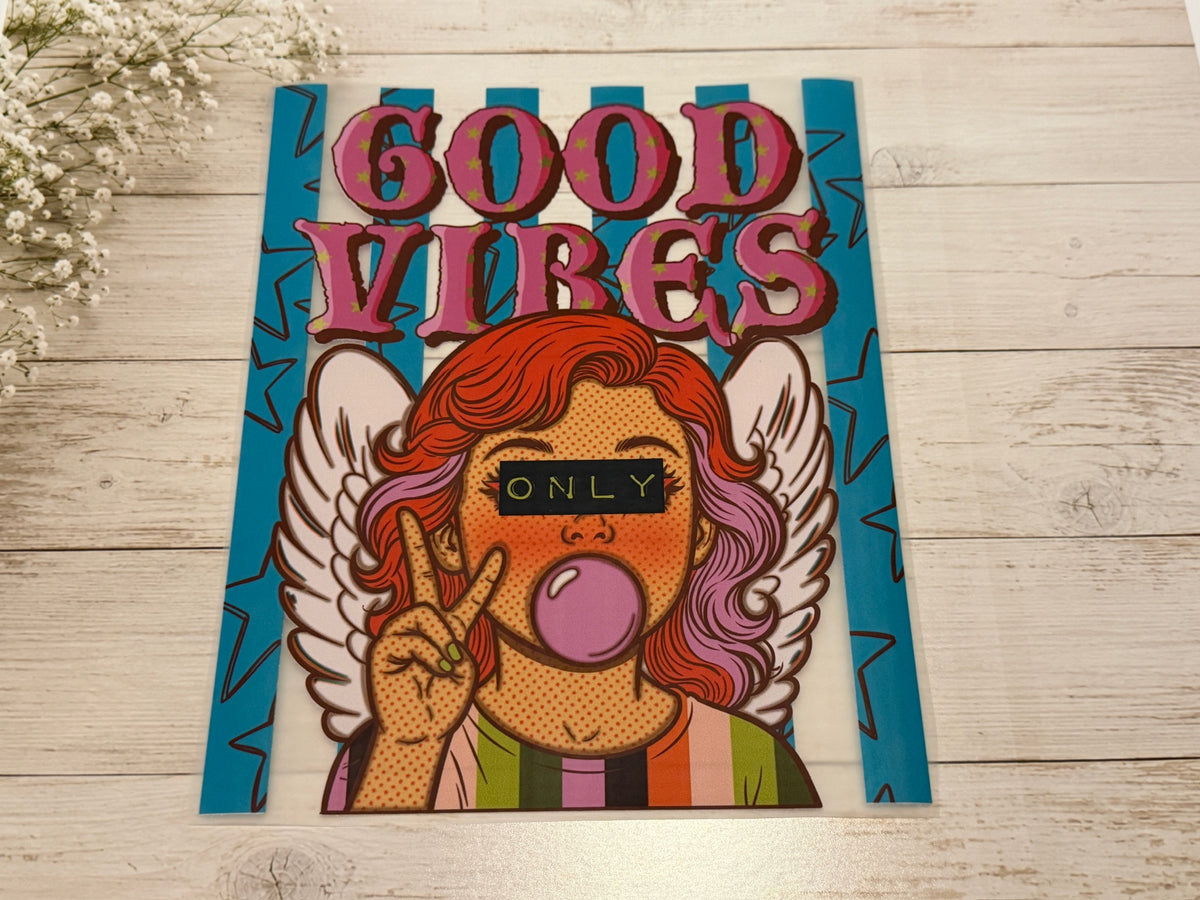 Good Vibes Only
