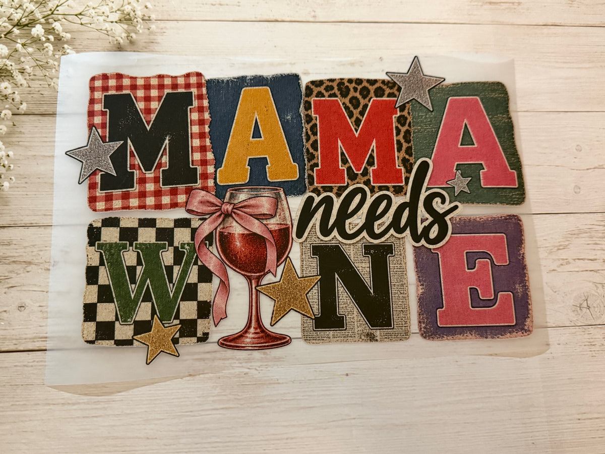 Mama Needs Wine
