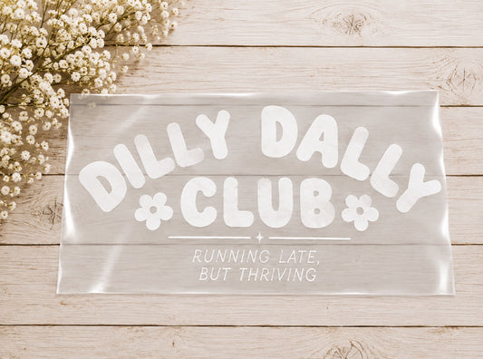 Dilly Dally Club