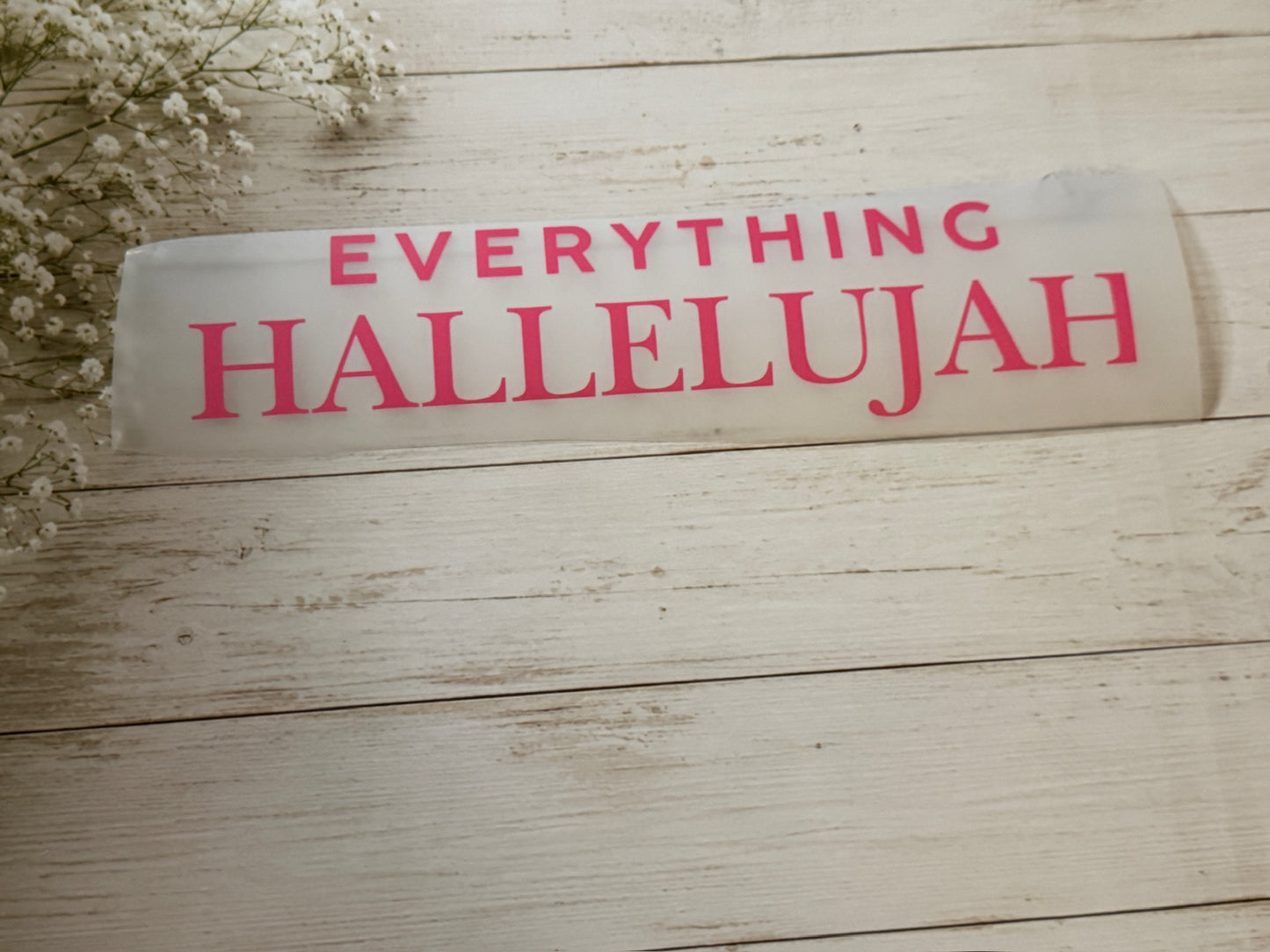 Everything Hallelujah Pink