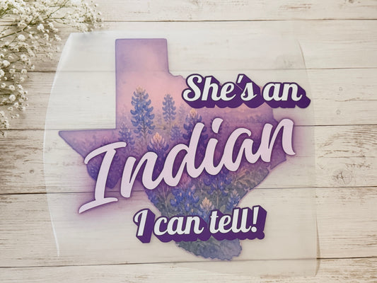 Texas She’s an Indian I Can Tell