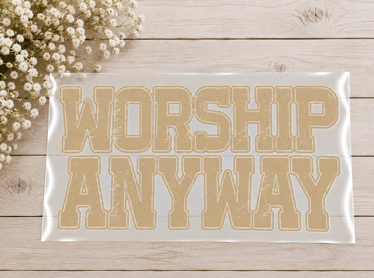Worship Anyway
