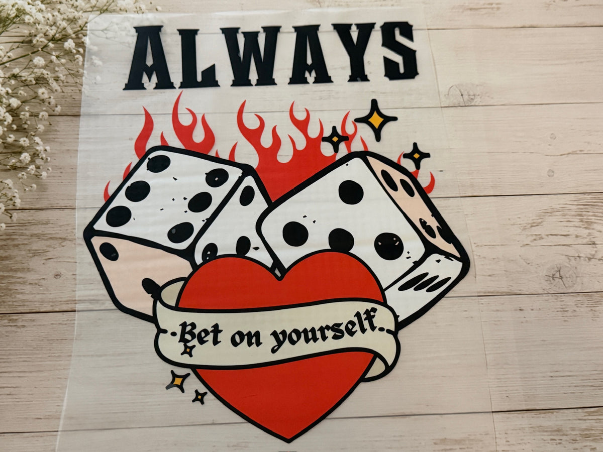 Always Bet On Yourself