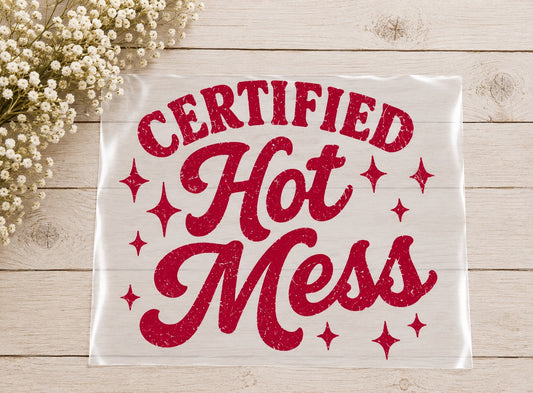 Certified Hot Mess