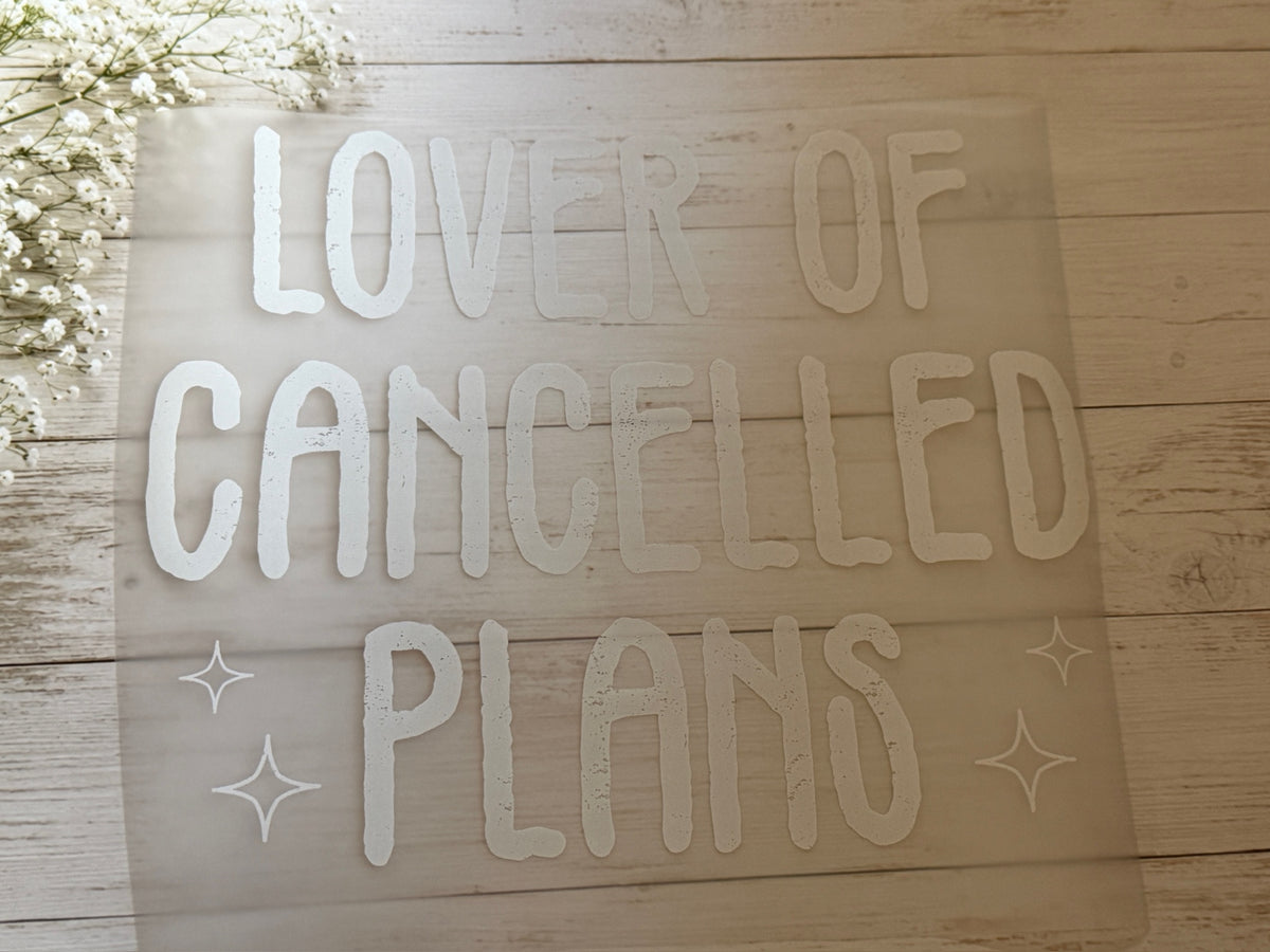 Lover of Cancelled Plans