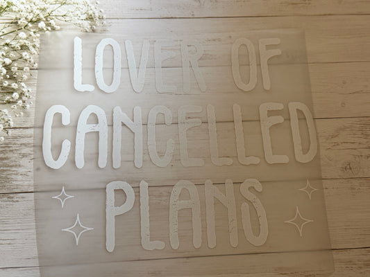 Lover of Cancelled Plans