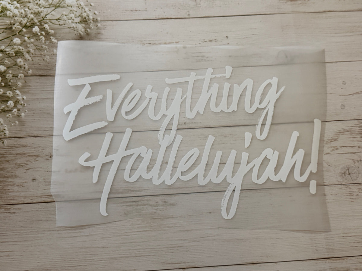 Everything Hallelujah Cursive