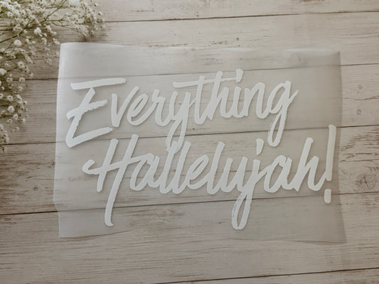 Everything Hallelujah Cursive